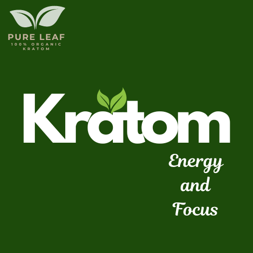 Kratom Energy and Focus Kratom Online
